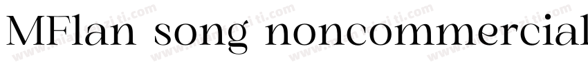 MFlan song noncommercial字体转换